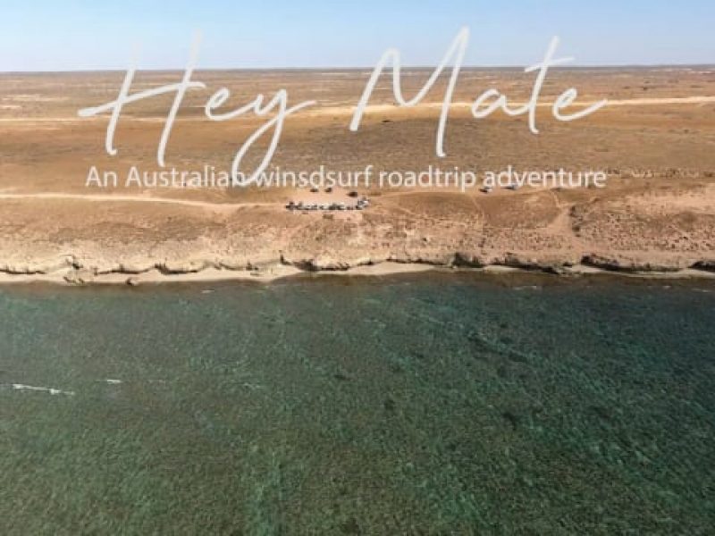 AN AUSTRALIAN WINDSURF ROADTRIP ADVENTURE