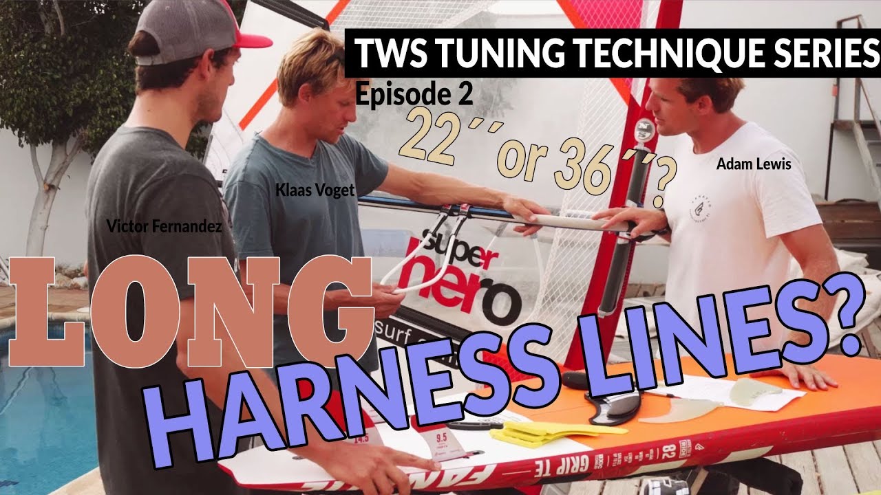 Windsurf MagazineWHY USE LONG HARNESS LINES? TWS TUNING TECHNIQUE