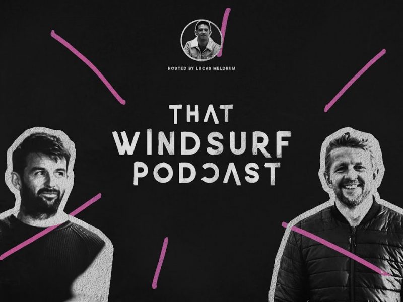 THAT WINDSURF PODCAST #1