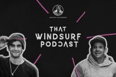 THAT WINDSURFING PODCAST IS BACK: ADAM LEWIS AND MARC PARE!