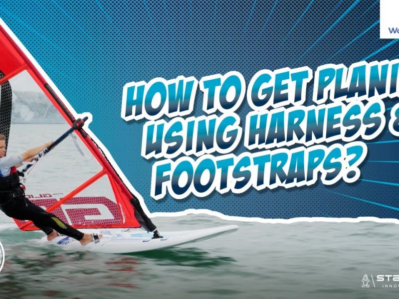 ZERO TO HERO: STARBOARD FIRST STEPS TO WINDSURFING VIDEO’S 2 and 3